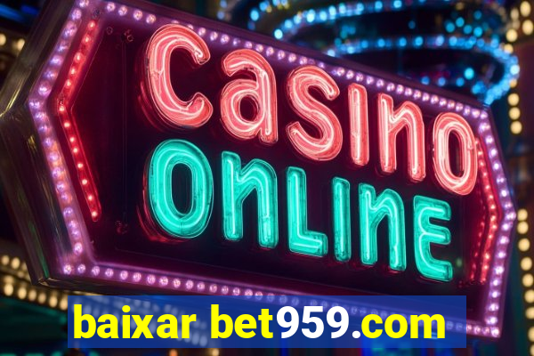 baixar bet959.com